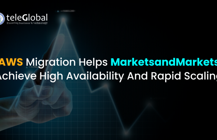 AWS Migration Helps MarketsandMarkets Achieve High Availability And Rapid Scaling