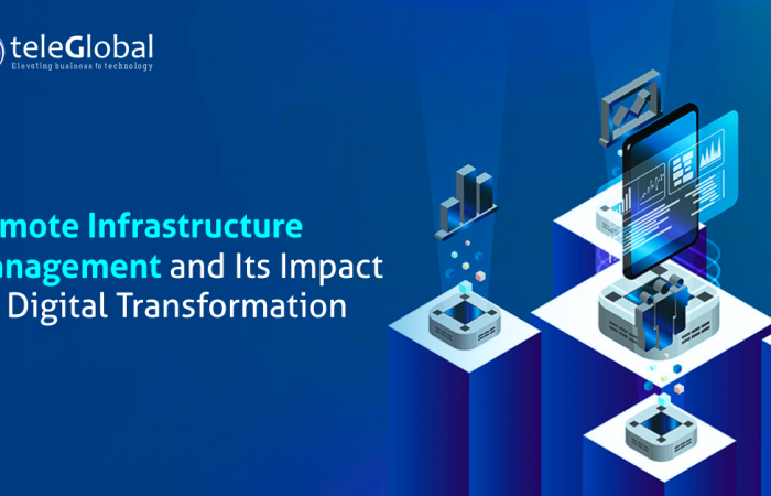 Remote Infrastructure Management and Its Impact on Digital Transformation 2