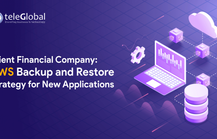 Client Financial CompanY-AWS Backup and Restore Strategy for New Applications