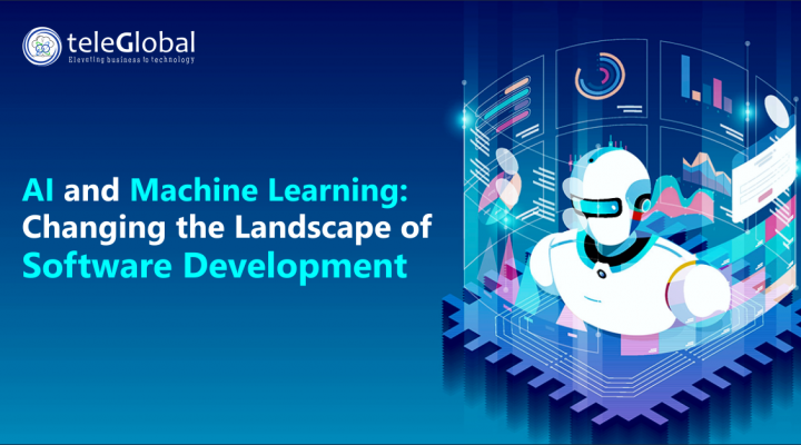 AI and Machine Learning- Changing the Landscape of Software Development