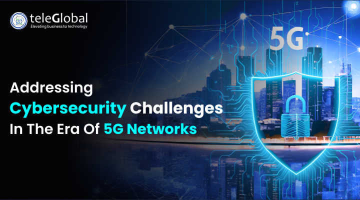 Addressing Cybersecurity Challenges In The Era Of 5G Networks