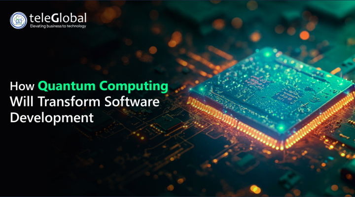 How Quantum Computing Will Transform Software Development