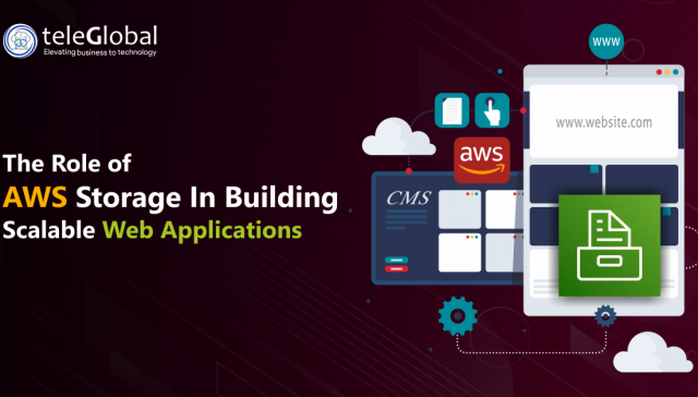 The Role of AWS Storage in Building Scalable Web Applications